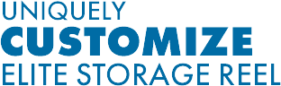 uniquely-customize-elite-storage-reel